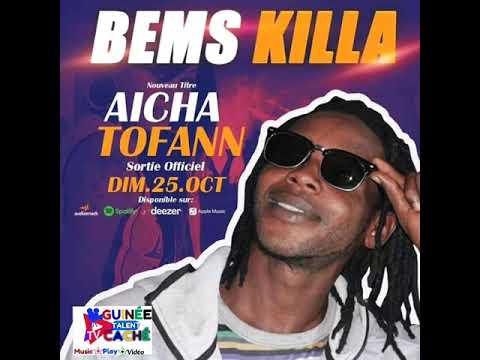 Nouveautés| BEMS KILLA | AICHA TOFAAN 2020