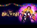 The Big Wish UK Trailer