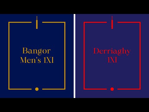 Match Highlights: Bangor Men's 1XI vs Derriaghy 1XI