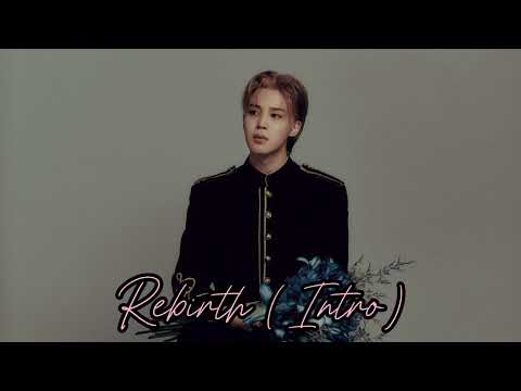 Jimin (지민) - &lsquo;Rebirth (Intro)&rsquo; (𝐒𝐥𝐨𝐰𝐞𝐝 + 𝐑𝐞𝐯𝐞𝐫𝐛) ⋆⁺₊⋆ ☀︎ ⋆⁺₊⋆
