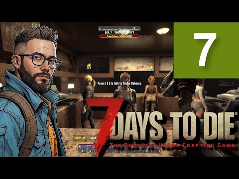 7 Days 2.5 Modded! 07 Multi Trader, & Base Location