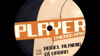 Player - Player 3 ( Angel Alanis Remix )