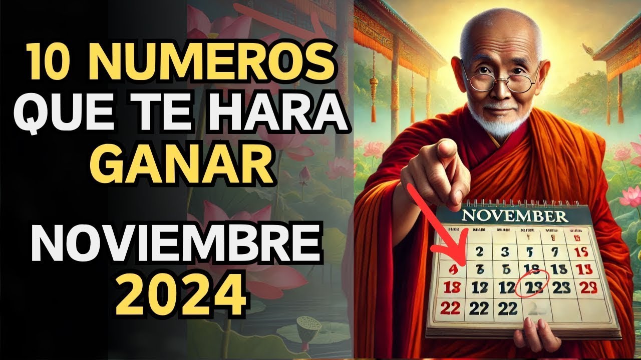 10 NÚMEROS DE LA SUERTE para GANAR y HACERSE RICO en NOVIEMBRE 2024 - Enseñanzas Budistas