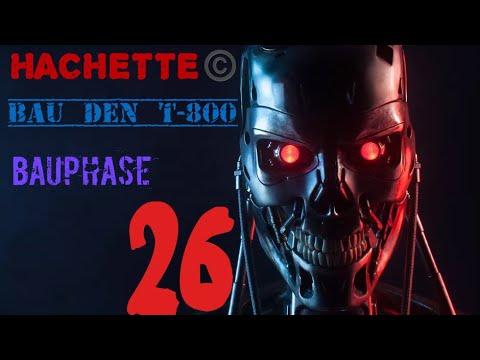Bau den T-800 von HACHETTE©️ - Terminator Bauphase 26