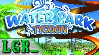 LGR - Water Park Tycoon - PC Game Review