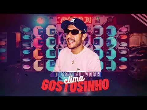 DIEGO SILVAON - Clima Gostosinho
