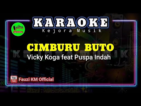 CIMBURU BUTO - Vicky Koga feat Puspa Indah [Karaoke/Lirik]