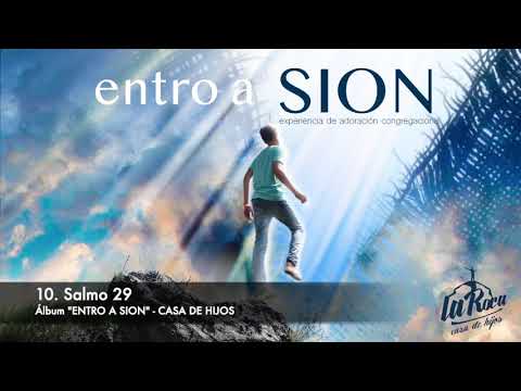 Salmo 29 - Casa de Hijos