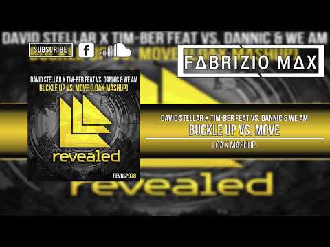 Buckle Up vs. Move (Loax Mashup)