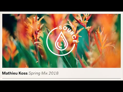 Mathieu Koss - Spring Mix 2018