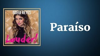 Sofia Reyes - Paraíso (Lyrics)