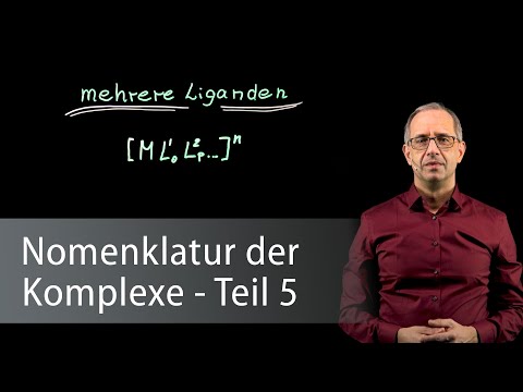 Nomenklatur der Komplexe (Teil 5) - Anorganische Chemie