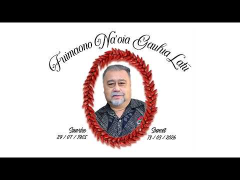 Family Service of Fuimaono Na'oia Gaulua Iona Latū