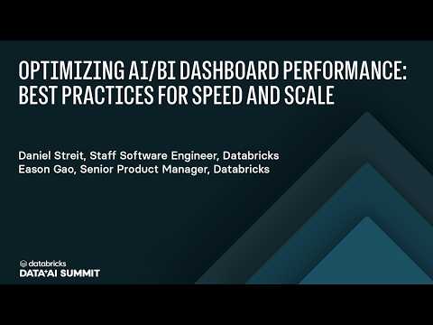 Watch: Optimizing AI/BI Dashboard Performance: Best Practices for Speed and Scale