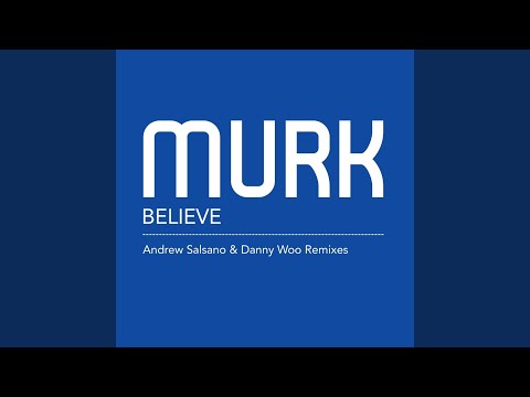 Believe (Andrew Salsano & Danny Woo Remix)