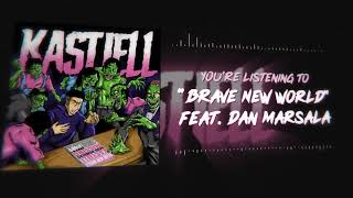 Brave New World ft. Dan Marsala - Kastiell (OFFICIAL AUDIO)
