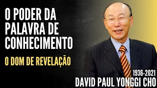 David Paul Yonggi Cho - The Gift of Revelation: Word of Knowledge - The Fourth Dimension (In Port...