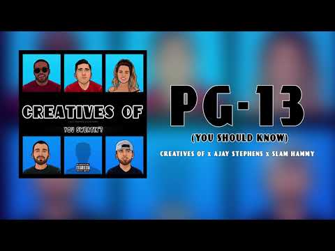 PG-13 (You Should Know) [Feat. Ajay Stephens]