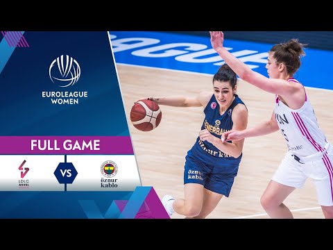 LDLC ASVEL Feminin v Fenerbahce Oznur Kablo | Full Game - EuroLeague Women 2020-21