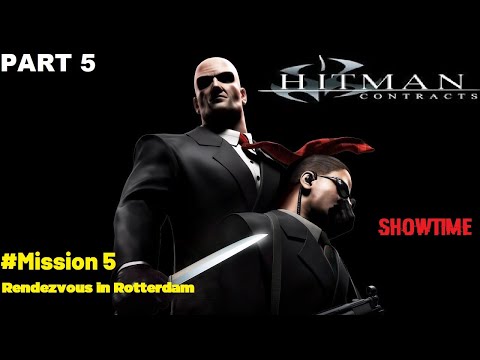 Hitman: Contracts gameplay walkthrough Part 5  | Mission 5 | | Hitman 3 |  Rendezvous in Rotterdam |