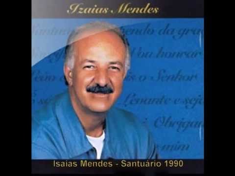 Izaias Mendes - Santuário
