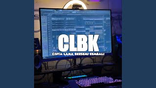 Download lagu CLBK (Cinta Lama Bersemi Kembali) mp3