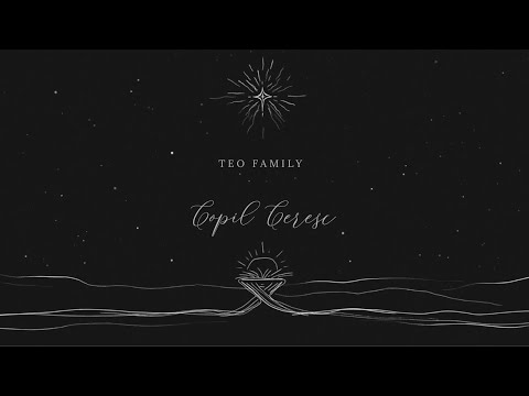 Teo Family - Copil Ceresc