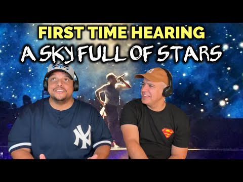 First Time Hearing COLDPLAY - A Sky Full of Stars REACTION
