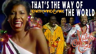 That&#39;s The Way Of The World - Natalie Cole with Earth, Wind &amp; Fire