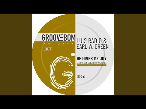 He Gives Me Joy (Groove Junkies, Reelsoul Vocal MIx)
