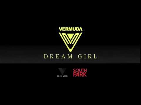 VERMUDA -Dream girl [M/V]