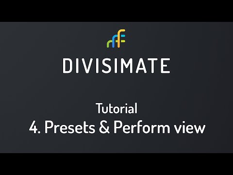 Divisimate Tutorial - 04 Presets & Perform View