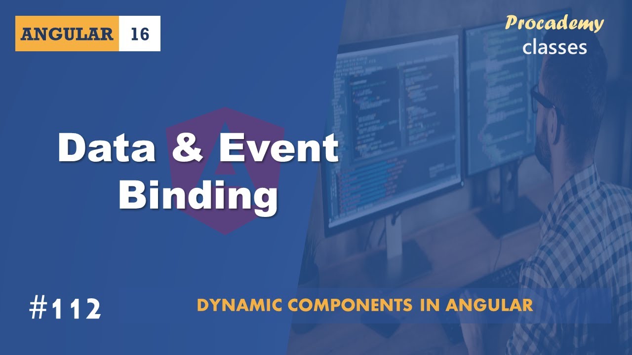 #112 Data & Event Binding | Angular Dynamic Component | A Complete Angular Course