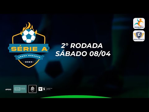 2° Rodada - Serie A Arena Rodacar