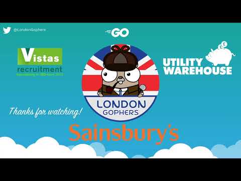 LondonGophers January 2020 Live