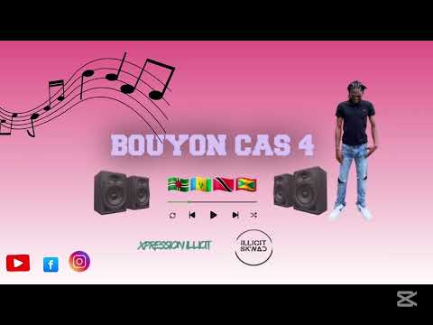 BOUYON CAS 4 "Xpression Illicit x Illicit Stream" [ 2025 SOCA ] (Official Audio )