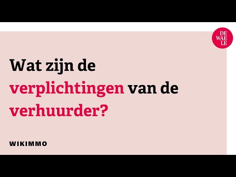 Wat zijn de verplichtingen van de verhuurder? - WIKIMMO