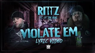 Rittz - Violate 'Em ft. OT the Real (Official Lyric Video)