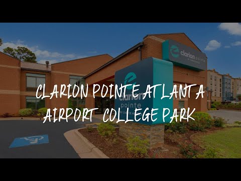 Clarion Pointe Atlanta Airport College Park Review - Atlanta , United States of America
