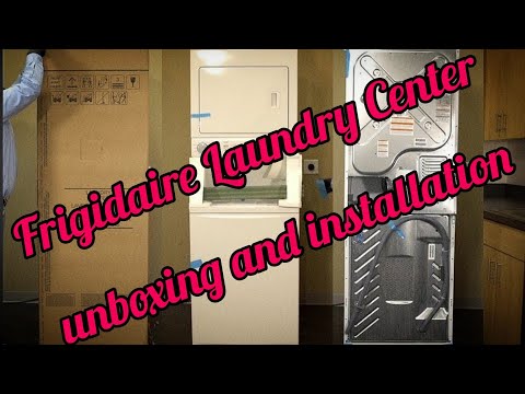 Frigidaire FLCE7522AW Laundry Center - unboxing and installation