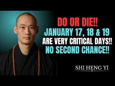 ⚠️ January 17, 18, 19 Are NOT Normal Days — GOD Said CONGRATULATIONS If You See This | Shi Heng Yi