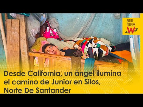 Desde California, un ángel ilumina el camino de Junior en Silos, Norte De Santander