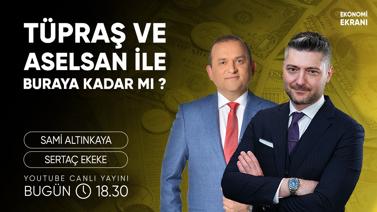 Tuprs ve Asels İle Buraya Kadar Mı ? | Sertaç Ekeke | Ekonomi Ekranı