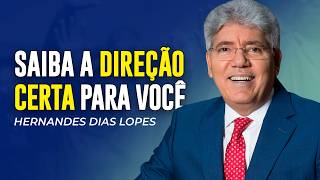 Hernandes Dias Lopes | ENTENDA A DIREÇÃO DE DEUS PARA SUA VIDA