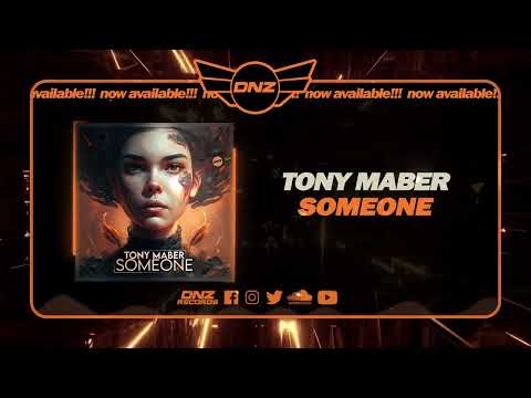 DNZ515 // TONY MABER - SOMEONE (Official Video DNZ Records)