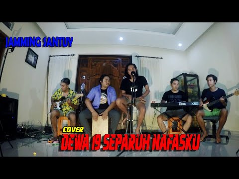 Jamming Santuy-Dewa 19 Separuh Nafas (cover)