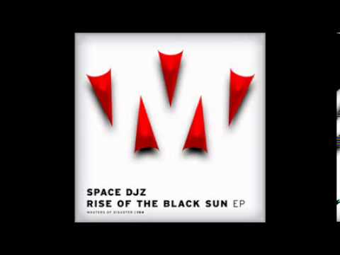 Space DJz - Rise of the Black Sun (Original Mix)