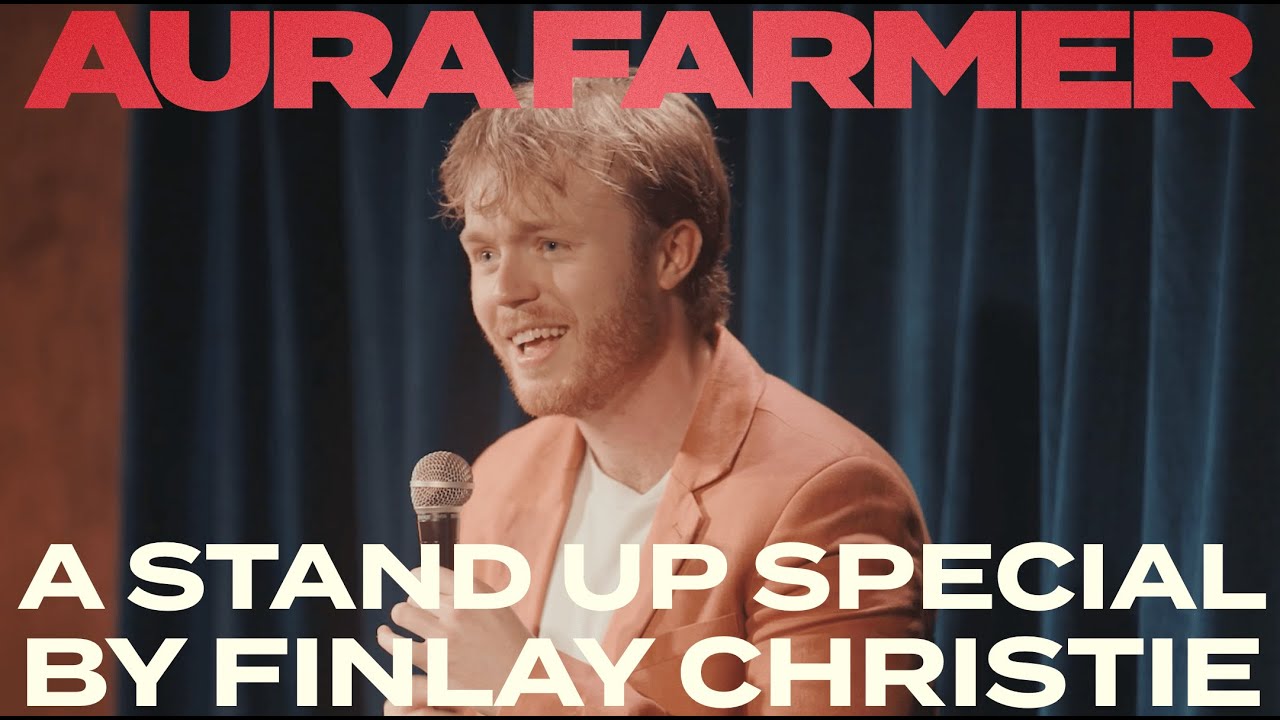 Finlay Christie - Aura Farmer - Full Comedy Special