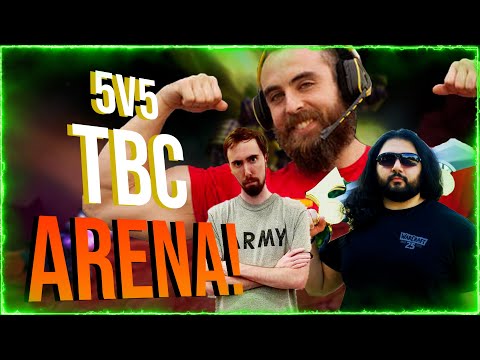 Asmongold, Esfand, Bajheera: Epic 5v5 Arena (Ep. 2) - WoW Classic TBC Warrior PvP