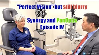 “Perfect vision” but still blurry.  Synergy and PanOptix - Episode IV..